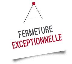 Fermeture exceptionnelle